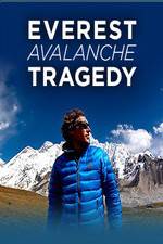 Watch Discovery Channel Everest Avalanche Tragedy Megashare9