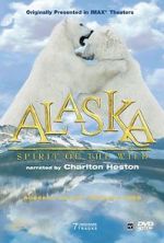 Watch Alaska: Spirit of the Wild Megashare9