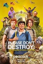 Watch Please Don\'t Destroy: The Treasure of Foggy Mountain Megashare9