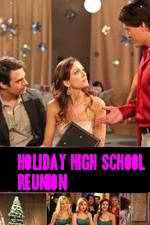 Watch Holiday High School Reunion Megashare9
