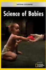 Watch National Geographic Science of Babies Megashare9