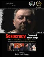 Watch Sexocracy: The man of Bunga Bunga Megashare9