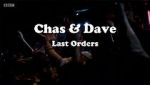 Watch Chas & Dave: Last Orders Megashare9