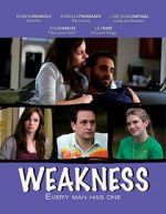 Watch Weakness Megashare9