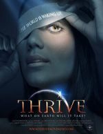 Watch Thrive: What on Earth Will it Take? Megashare9