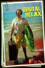 Watch Brutal Relax Megashare9