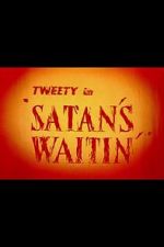 Watch Satan\'s Waitin\' Megashare9