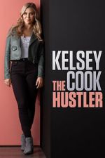 Watch Kelsey Cook: The Hustler (TV Special 2023) Megashare9