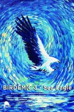 Watch Birdemic 3: Sea Eagle Megashare9