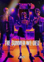 Watch The Summer We Died Megashare9