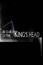 Watch In Search Of The Kings Head Megashare9