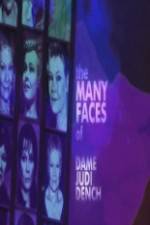 Watch The Many Faces of Dame Judi Dench Megashare9