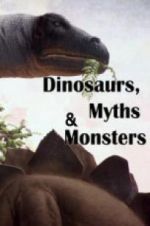 Watch Dinosaurs, Myths and Monsters Megashare9