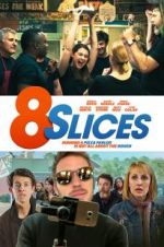 Watch 8 Slices Megashare9