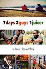 Watch 7 Days 2 Guys 1 Juicer Megashare9