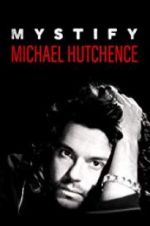 Watch Mystify: Michael Hutchence Megashare9