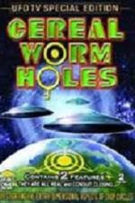 Watch Cereal Worm Holes 1 Megashare9