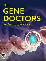 Watch The Gene Doctors Megashare9