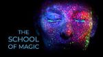Watch The School of Magic Megashare9