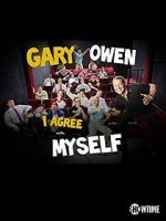 Watch Gary Owen: I Agree with Myself (TV Special 2015) Megashare9