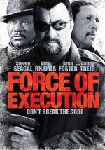 Watch Force of Execution Megashare9