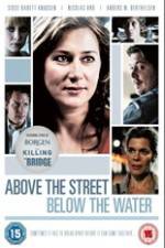 Watch Above the Street, Below the Water Megashare9