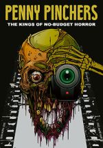 Watch Penny Pinchers: The Kings of No-Budget Horror Megashare9