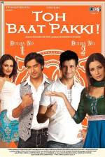 Watch Toh Baat Pakki Megashare9