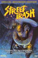 Watch Street Trash Megashare9