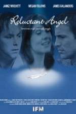 Watch Reluctant Angel Megashare9