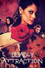 Watch Deadly Attraction Megashare9