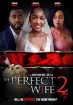 Watch The Perfect Wife 2 Megashare9