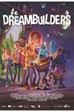 Watch Dreambuilders Megashare9