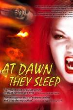 Watch At Dawn They Sleep Megashare9