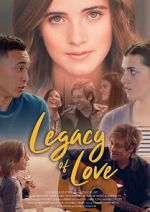 Watch Legacy of Love Megashare9