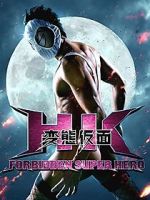 Watch HK: Forbidden Super Hero Megashare9