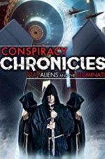 Watch Conspiracy Chronicles: 9/11, Aliens Megashare9