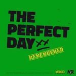 Watch The Perfect Day Remembered Megashare9