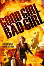 Watch Good Girl, Bad Girl Megashare9