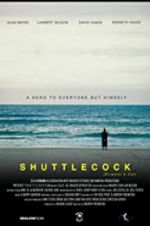 Watch Shuttlecock (Director\'s Cut) Megashare9