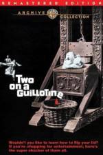 Watch Two on a Guillotine Megashare9