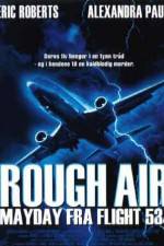 Watch Rough Air Danger on Flight 534 Megashare9