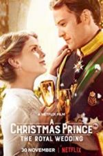 Watch A Christmas Prince: The Royal Wedding Megashare9