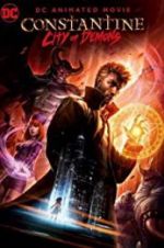 Watch Constantine: City of Demons - The Movie Megashare9