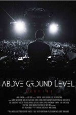 Watch Above Ground Level: Dubfire Megashare9