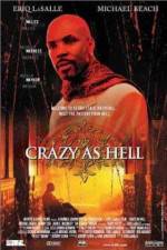 Watch Crazy as Hell Megashare9