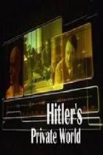 Watch Revealed Hitler's Private World Megashare9