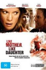 Watch Like Mother, Like Daughter Megashare9