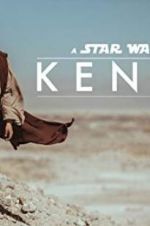 Watch Kenobi: A Star Wars Fan Film Megashare9