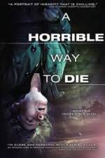 Watch A Horrible Way to Die Megashare9